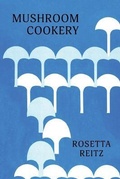 Cover: Mushroom Cookery - Coachwhip Publications