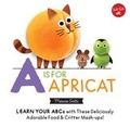 Cover: Little Concepts: A is for Apricat: Volume 6 - Walter Foster Jr.