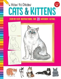Enlarge image Cover: How to Draw Cats & Kittens - Walter Foster Jr.