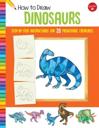 Enlarge image Cover: How to Draw Dinosaurs - Walter Foster Jr.