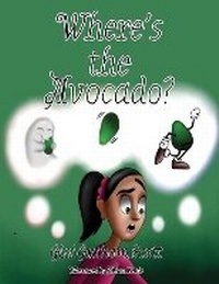 Enlarge image Cover: Where's the Avocado? - BLACK ROSE WRITING