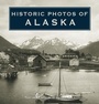 Cover: Historic Photos of Alaska - Turner Publishing Company