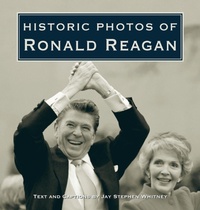 Abbildung von: Historic Photos of Ronald Reagan - Turner Publishing Company