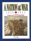 Cover: A Nation at War, 1939-1945 - Laurier Centre for Military, Strategic and Disarmament Studies