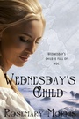 Cover: Wednesday's Child - Books We Love Ltd.;Heroines Born on Different Days of the Week