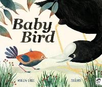 Enlarge image Cover: Baby Bird - Frances Lincoln Children's Books