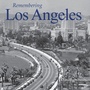Cover: Remembering Los Angeles - Turner Publishing Company