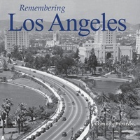 Enlarge image Cover: Remembering Los Angeles - Turner Publishing Company