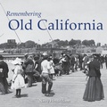Cover: Remembering Old California - Turner Publishing Company