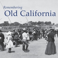 Enlarge image Cover: Remembering Old California - Turner Publishing Company