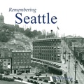 Cover: Remembering Seattle - Turner Publishing Company
