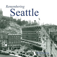 Enlarge image Cover: Remembering Seattle - Turner Publishing Company