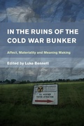 Cover: In the Ruins of the Cold War Bunker - Rowman & Littlefield International