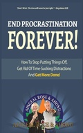 Cover: End Procrastination Forever - Harmony House Books