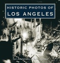 Cover: Historic Photos of Los Angeles - Turner Publishing Company