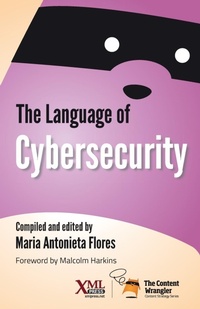 Abbildung von: The Language of Cybersecurity - XML Press