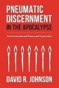 Enlarge image Cover: Pneumatic Discernment in the Apocalypse - CPT Press