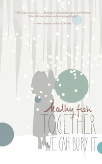 Enlarge image Cover: Together We Can Bury It - Lit Pub, LLC