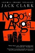 Cover: NOBODY'S ANGEL - Clovercroft Publishing