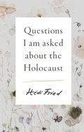 Cover: Questions I Am Asked about the Holocaust - Scribe Us