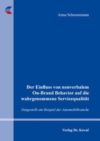 Abbildung von: Der Einfluss von nonverbalem On-Brand Behavior auf die wahrgenommene Servicequalität - Kovac, Dr. Verlag