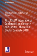 Cover: First RILEM International Conference on Concrete and Digital Fabrication - Digital Concrete 2018 - Springer