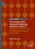 Cover: The Growth of the Scholarly Publishing Industry in the U.S. - Palgrave Pivot