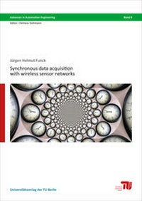Enlarge image Cover: Synchronous data acquisition with wireless sensor networks - Universitätsverlag der TU Berlin
