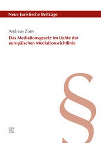 Abbildung von: Das Mediationsgesetz im Lichte der europäischen Mediationsrichtlinie - utzverlag GmbH