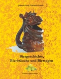 Cover: Biergeschichte, Bierbr&auml;uche und Biersagen - Schulten, F