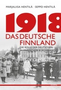Cover: 1918 - Das deutsche Finnland - SCOVENTA