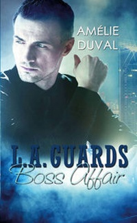 Abbildung von: L. A. Guards - Boss Affair - Belle Epoque Verlag