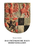 Cover: Das Fr&auml;nkische Haus Hohenzollern - B&ouml;rde Verlag