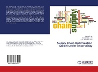 Enlarge image Cover: Supply Chain Optimization Model Under Uncertainty - LAP Lambert Academic Publishing