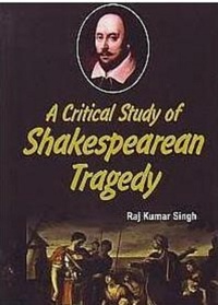 Enlarge image Cover: Critical Study Of Shakespearean Tragedy - Centrum Press