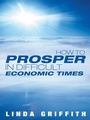 Cover: How to Prosper in Difficult Economic Times - Inspiring Voices