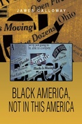 Cover: Black America, Not in This America - Xlibris Us