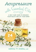 Cover: Acupressure with Essential Oils - North Atlantic Books,U.S.