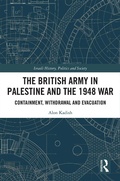 Cover: The British Army in Palestine and the 1948 War - Routledge
