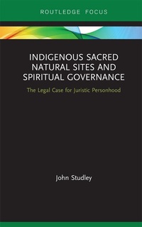 Abbildung von: Indigenous Sacred Natural Sites and Spiritual Governance - Routledge