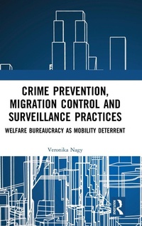 Abbildung von: Crime Prevention, Migration Control and Surveillance Practices - Routledge