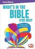 Cover: What's in the Bible (for me)? - BRF (The Bible Reading Fellowship)