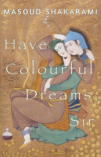 Abbildung von: Have Colourful Dreams, Sir 2018 - Prahran Publishing