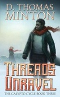 Cover: Threads Unravel - Dwayne Minton