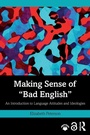 Cover: Making Sense of "Bad English" - Routledge