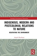 Cover: Indigenous, Modern and Postcolonial Relations to Nature - Routledge