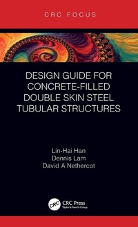 Enlarge image Cover: Design Guide for Concrete-filled Double Skin Steel Tubular Structures - CRC Press