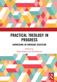 Enlarge image Cover: Practical Theology in Progress - Routledge