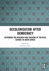 Enlarge image Cover: Decolonisation after Democracy - Routledge