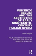 Cover: Vincenzo Bellini and the Aesthetics of Early Nineteenth-Century Italian Opera - Routledge